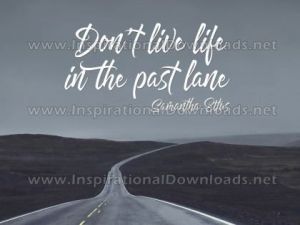 Life In The Past Lane by Samantha Ettus Inspirational Quote Poster