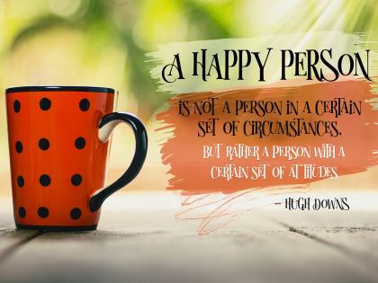 A Happy Person Inspirational Quote by Hugh Downs Inspirational Picture
