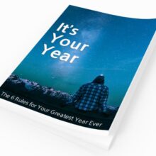 It's Your Year - The Rules for Your Greatest Year Ever